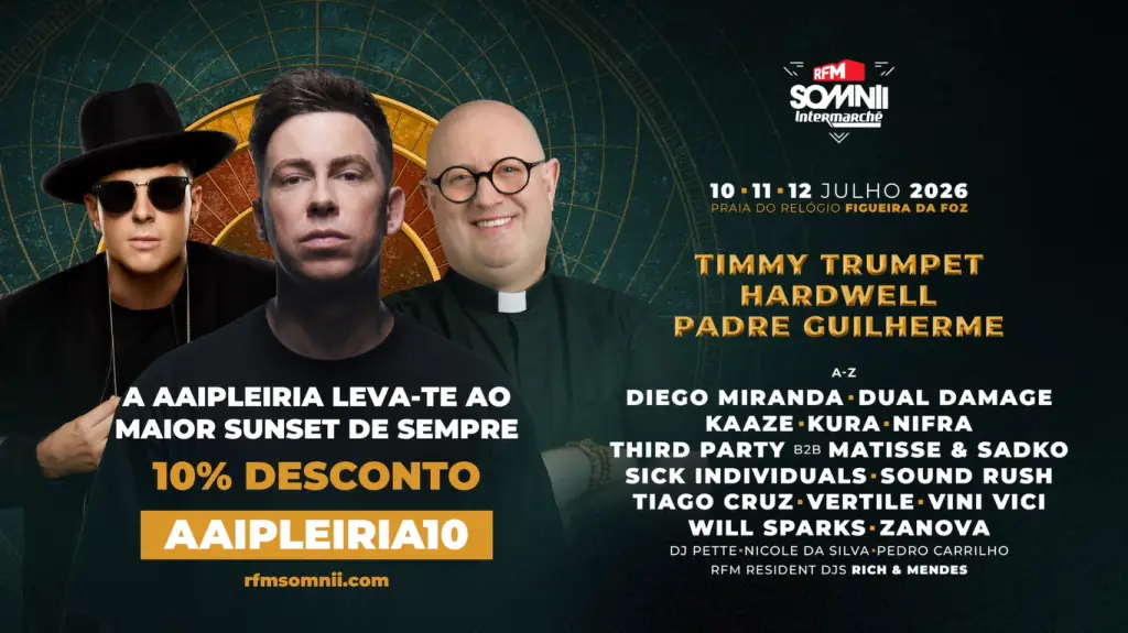 Cartaz do festival RFM Somnii, de 10 a 12 de julho de 2026 na Figueira da Foz, com os cabeças de cartaz Timmy Trumpet, Hardwell e Padre Guilherme. Oferece 10% de desconto da AAIPLEIRIA com o código promocional AAIPLEIRIA10.